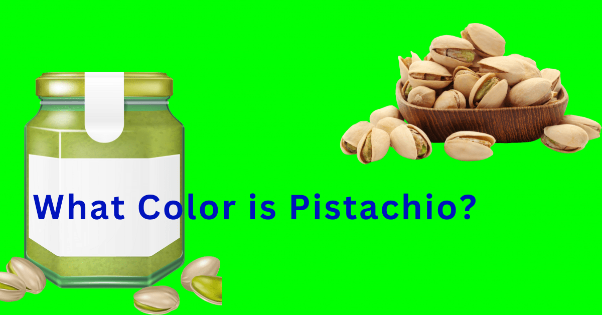 What Color is Pistachio?