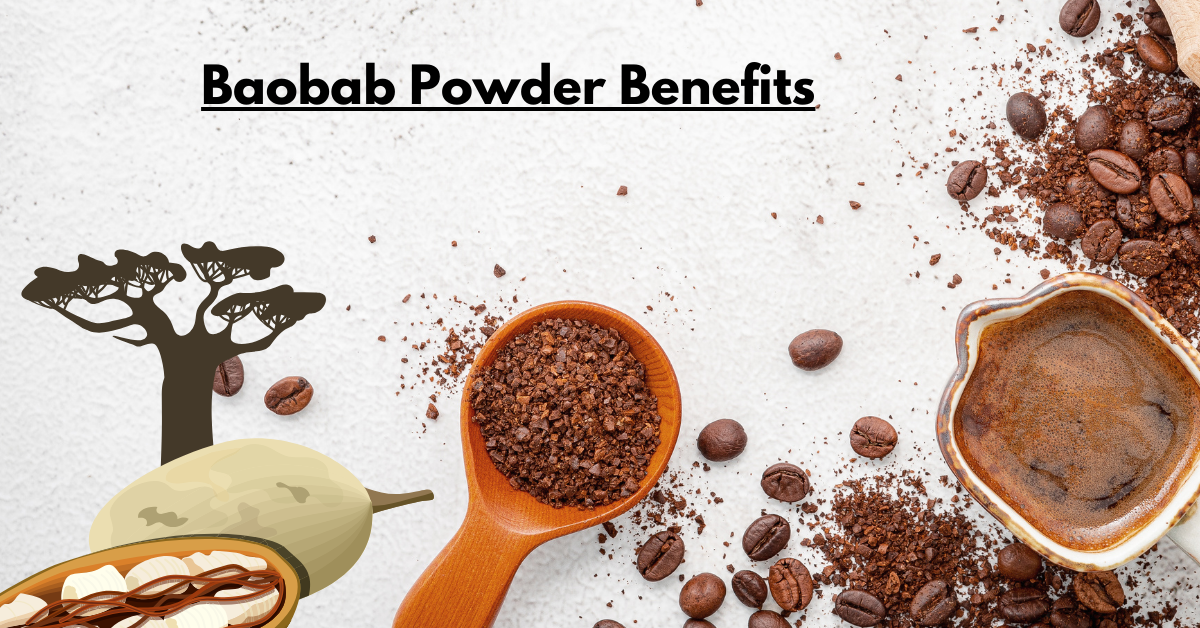 Baobab Powder Benefits: