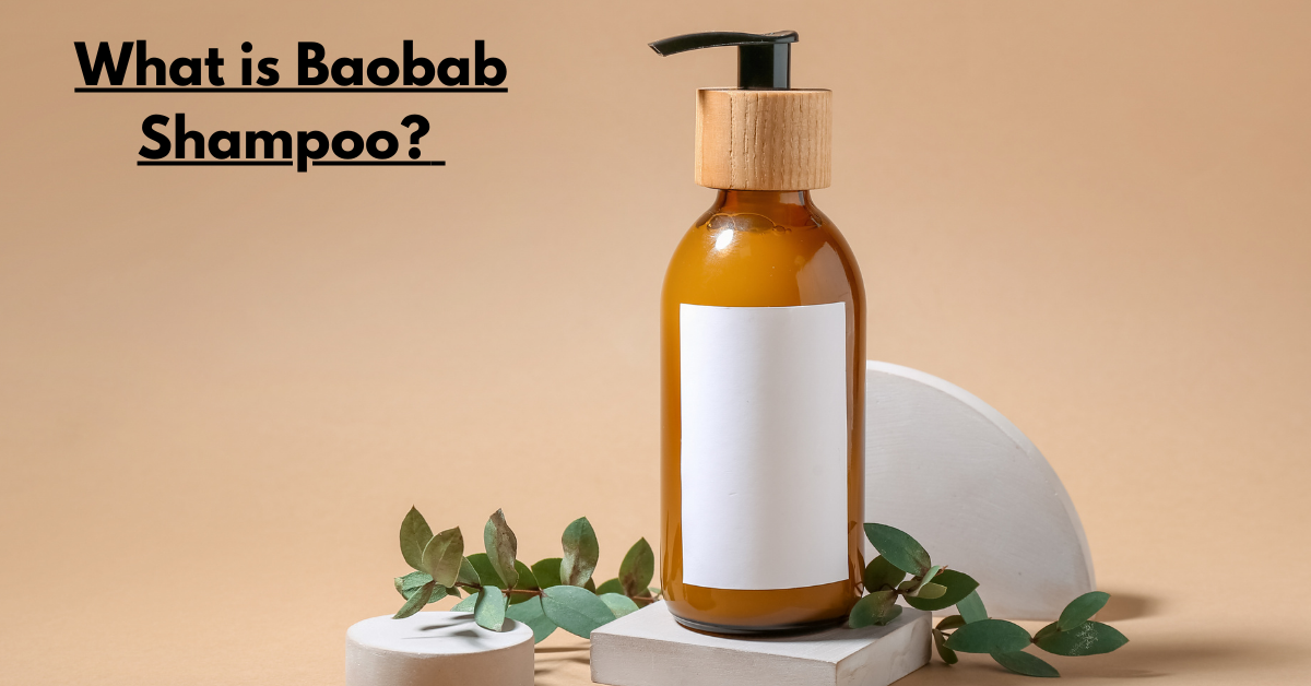 What is Baobab Shampoo?